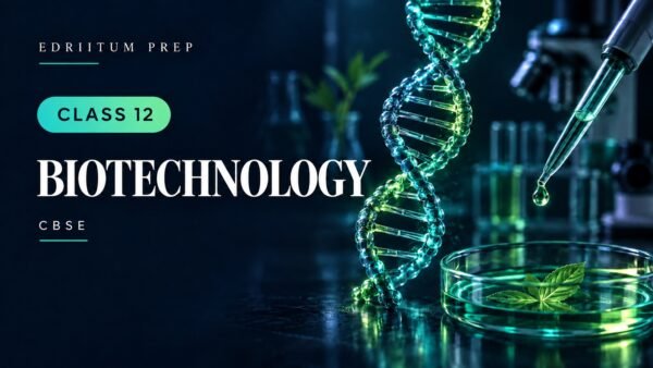 Class 12 Biotechnology — CBSE