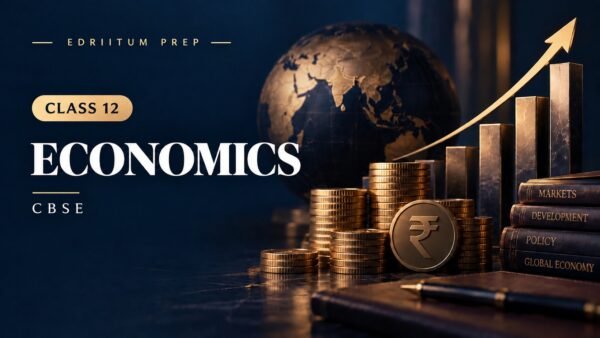 Class 12 Economics &mdash; Macroeconomics & Indian Economic Development